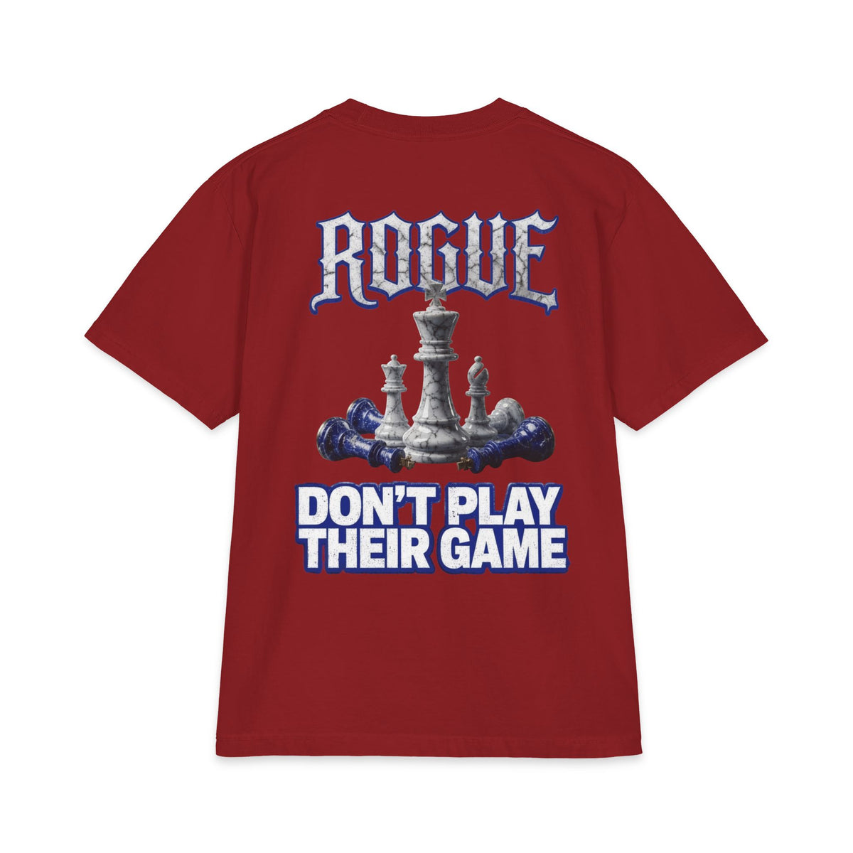 Rogue Don't Play Their Game Tee